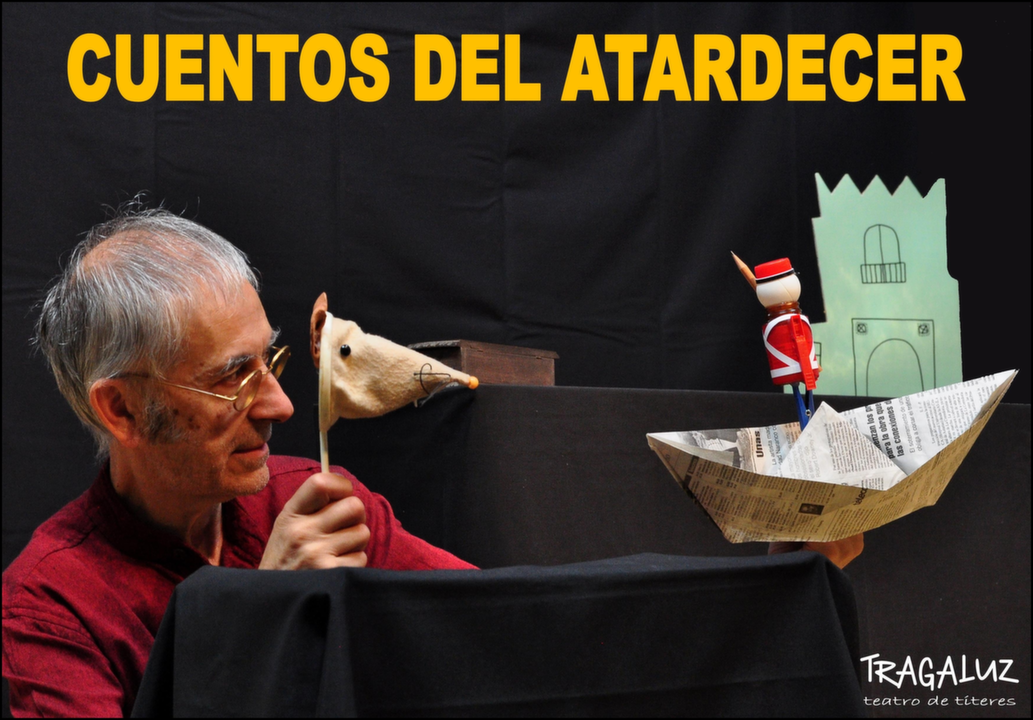 CUENTOS del ATARDECER Tragaluz Títeres